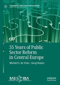 bokomslag 35 years of Public Sector Reform in Central Europe