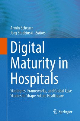 bokomslag Digital Maturity in Hospitals