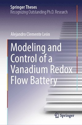 bokomslag Modeling and Control of a Vanadium Redox Flow Battery