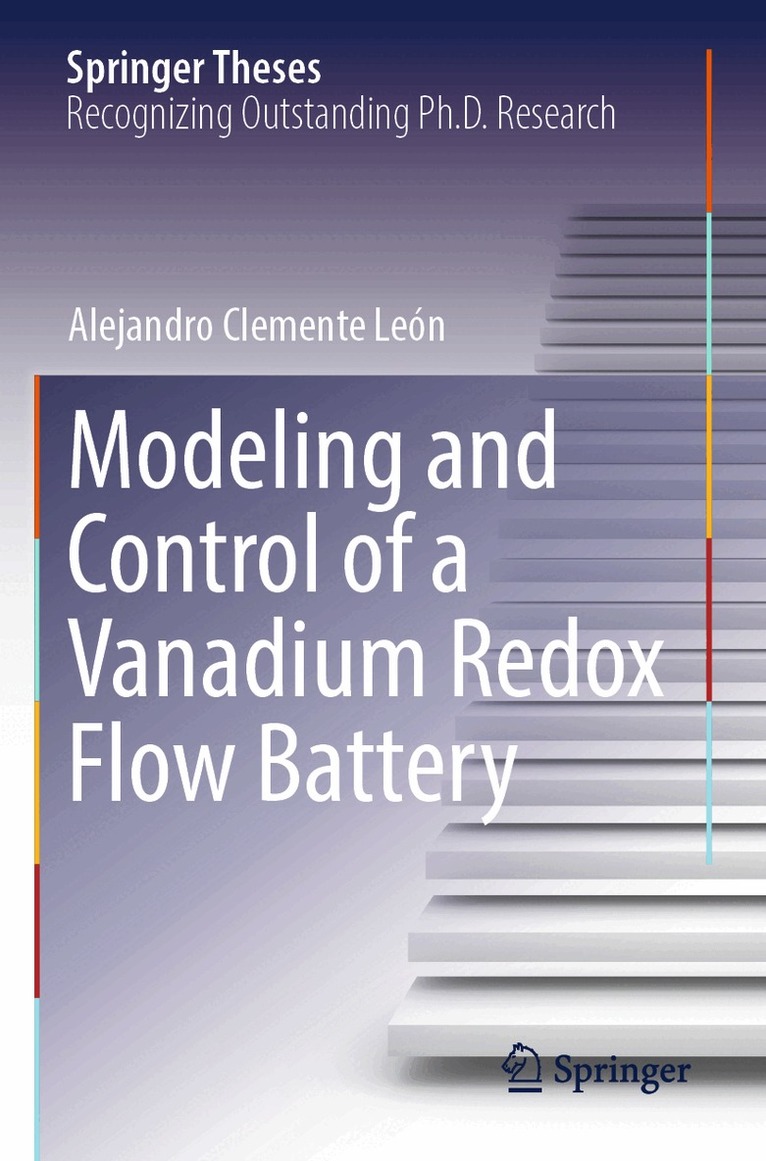 Alejandro Clemente León - Modeling and Control of a Vanadium Redox Flow Battery, Häftad. Tillgänglighet: Lägg i varukorg