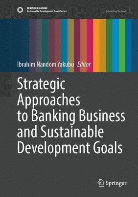 Strategic Approaches to Banking Business and Sustainable Development Goals
