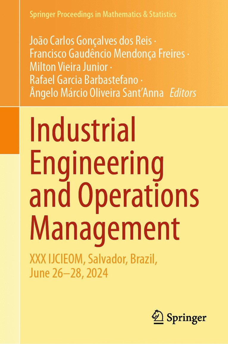 João Carlos Gonçalves dos Reis, Francisco Gaudêncio Mendonça Freires, Milton Vieira Junior, Rafael Garcia Barbastefano, Ângelo Márcio Oliveira Sant’Anna, Joao Carlos Goncalves dos Reis, Francisco Gaudencio Mendonca Freires, Angelo Marcio Oliveira Sant’Anna, João Carlos Gonçalves Dos Reis, Ângelo Márcio Oliveira Sant'Anna - Industrial Engineering and Operations Management, Inbunden