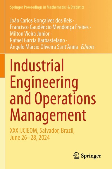 João Carlos Gonçalves dos Reis, Francisco Gaudêncio Mendonça Freires, Milton Vieira Junior, Rafael Garcia Barbastefano, Ângelo Márcio Oliveira Sant’Anna - Industrial Engineering and Operations Management, Häftad