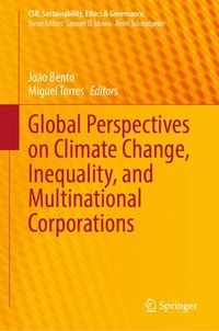 bokomslag Global Perspectives on Climate Change, Inequality, and Multinational Corporations