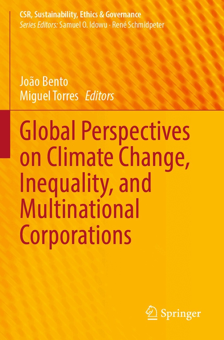 João Bento, Miguel M. Torres - Global Perspectives on Climate Change, Inequality, and Multinational Corporations, Häftad