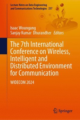 bokomslag The 7th International Conference on Wireless, Intelligent and Distributed Environment for Communication