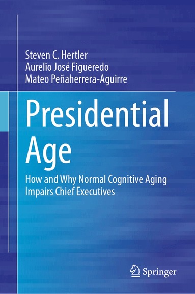 Steven C. Hertler, Aurelio José Figueredo, Mateo Peñaherrera-Aguirre - Presidential Age, Inbunden
