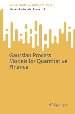 bokomslag Gaussian Process Models for Quantitative Finance