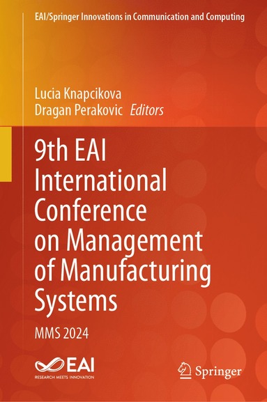 bokomslag 9th EAI International Conference on Management of Manufacturing Systems