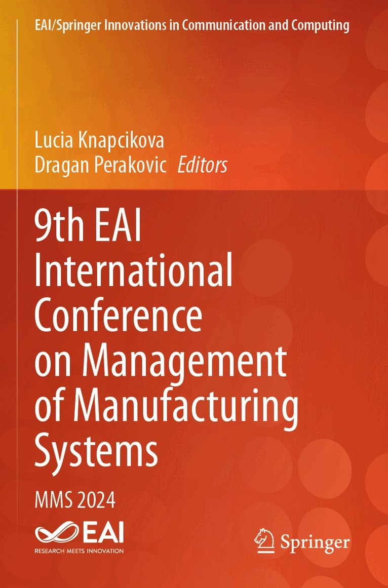 Lucia Knapcikova, Dragan Perakovic - 9th EAI International Conference on Management of Manufacturing Systems, Häftad