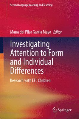 bokomslag Investigating Attention to Form and Individual Differences:Research with EFL Children