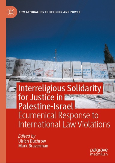 Ulrich Duchrow, Mark Braverman - Interreligious Solidarity for Justice in Palestine-Israel, Inbunden