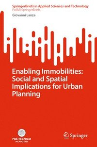 bokomslag Enabling Immobilities: Social and Spatial Implications for Urban Planning
