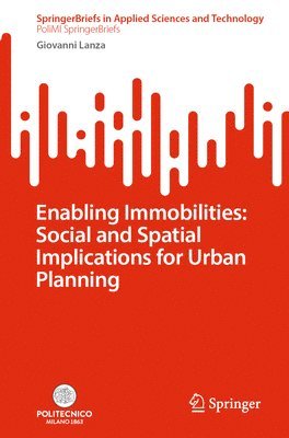 bokomslag Enabling Immobilities: Social and Spatial Implications for Urban Planning