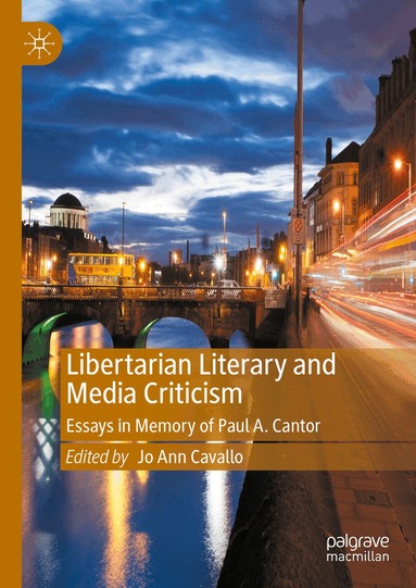 Jo Ann Cavallo - Libertarian Literary and Media Criticism, Inbunden