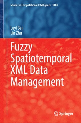 Fuzzy Spatiotemporal XML Data Management 1