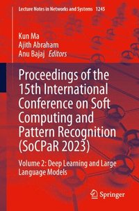 bokomslag Proceedings of the 15th International Conference on Soft Computing and Pattern Recognition (SoCPaR 2023)