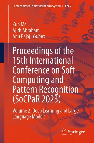 bokomslag Proceedings of the 15th International Conference on Soft Computing and Pattern Recognition (SoCPaR 2023)