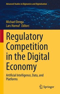 bokomslag Regulatory Competition in the Digital Economy