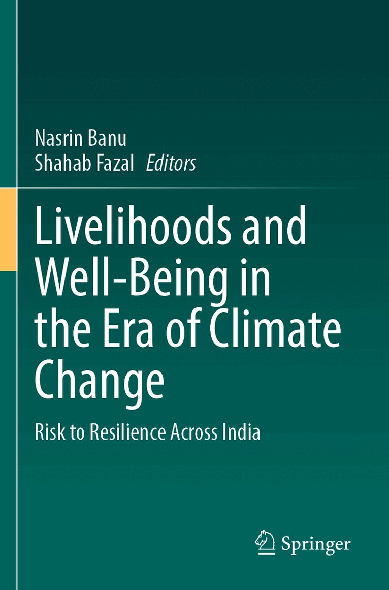 Nasrin Banu, Shahab Fazal - Livelihoods and Well-Being in the Era of Climate Change, Häftad