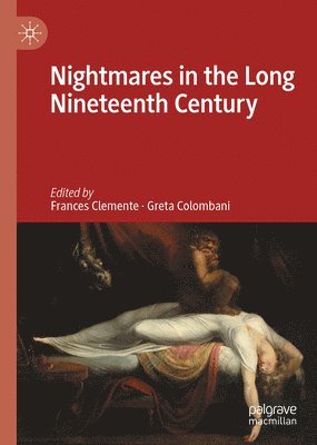 bokomslag Nightmares in the Long Nineteenth Century