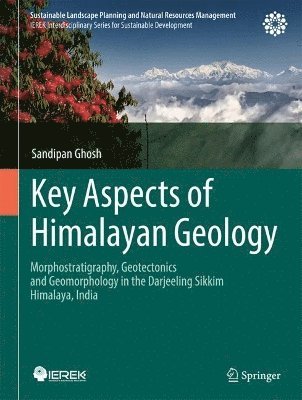Sandipan Ghosh - Key Aspects of Himalayan Geology, Inbunden