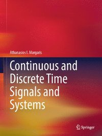 bokomslag Continuous and Discrete Time Signals and Systems