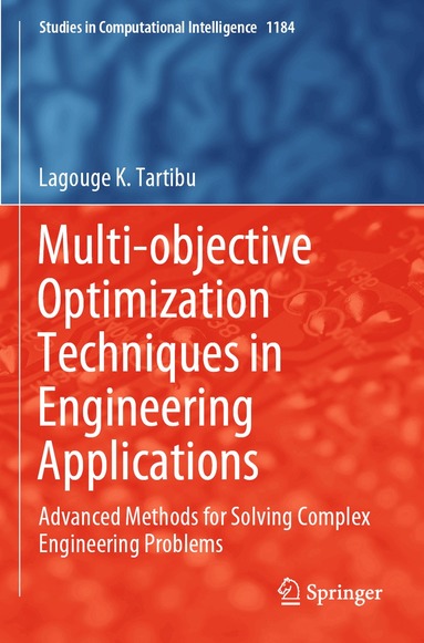Lagouge K. Tartibu - Multi-objective Optimization Techniques in Engineering Applications, Häftad