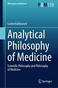 bokomslag Analytical Philosophy of Medicine