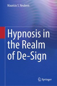 bokomslag Hypnosis in the Realm of De-Sign