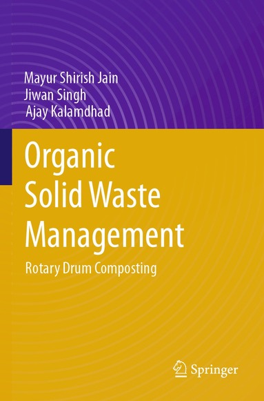 Mayur Shirish Jain, Jiwan Singh, Ajay Kalamdhad - Organic Solid Waste Management, Häftad