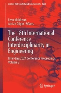 bokomslag The 18th International Conference Interdisciplinarity in Engineering