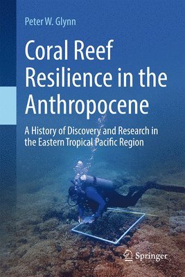 bokomslag Coral Reef Resilience in the Anthropocene