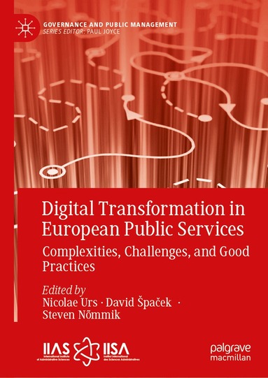 Nicolae Urs, David Špaček, Steven Nõmmik - Digital Transformation in European Public Services, Inbunden