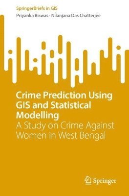 Crime Prediction Using GIS and Statistical Modelling