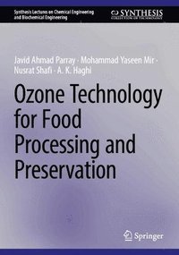 bokomslag Ozone Technology for Food Processing and Preservation