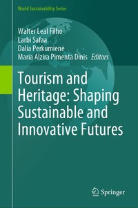 bokomslag Tourism and Heritage: Shaping Sustainable and Innovative Futures