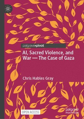 bokomslag AI, Sacred Violence, and WarThe Case of Gaza