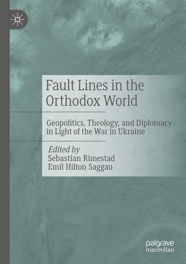 Sebastian Rimestad, Emil Hilton Saggau - Fault Lines in the Orthodox World, Inbunden