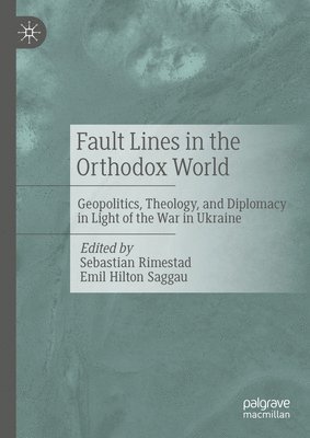 bokomslag Fault Lines in the Orthodox World