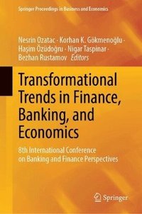 bokomslag Transformational Trends in Finance, Banking, and Economics