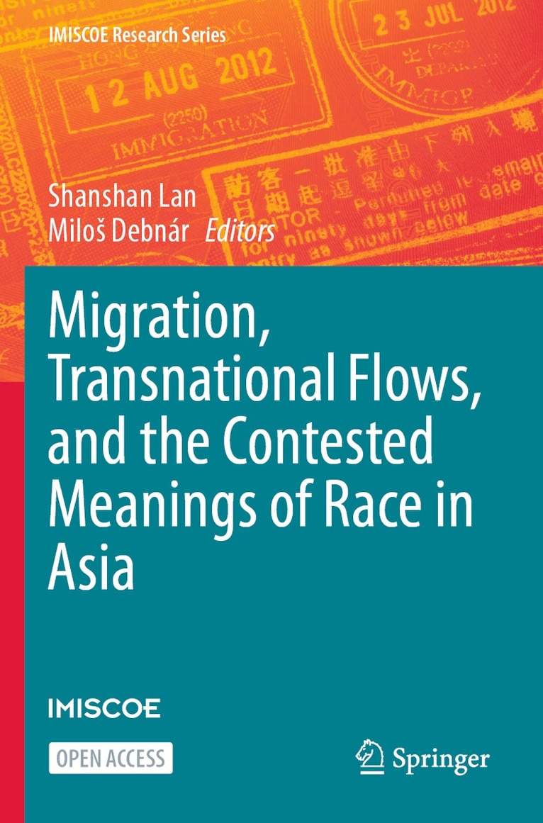Shanshan Lan, Miloš Debnár - Migration, Transnational Flows, and the Contested Meanings of Race in Asia, Häftad