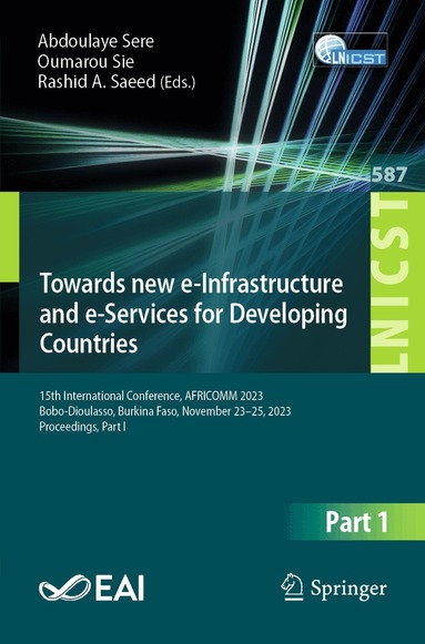 Abdoulaye Sere, Oumarou Sie, Rashid A. Saeed - Towards new e-Infrastructure and e-Services for Developing Countries, Häftad