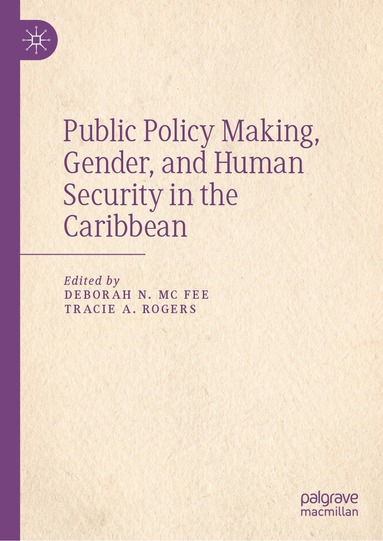 bokomslag Public Policy Making, Gender, and Human Security in the Caribbean