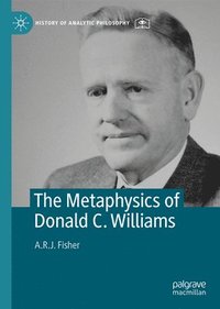 bokomslag The Metaphysics of Donald C. Williams