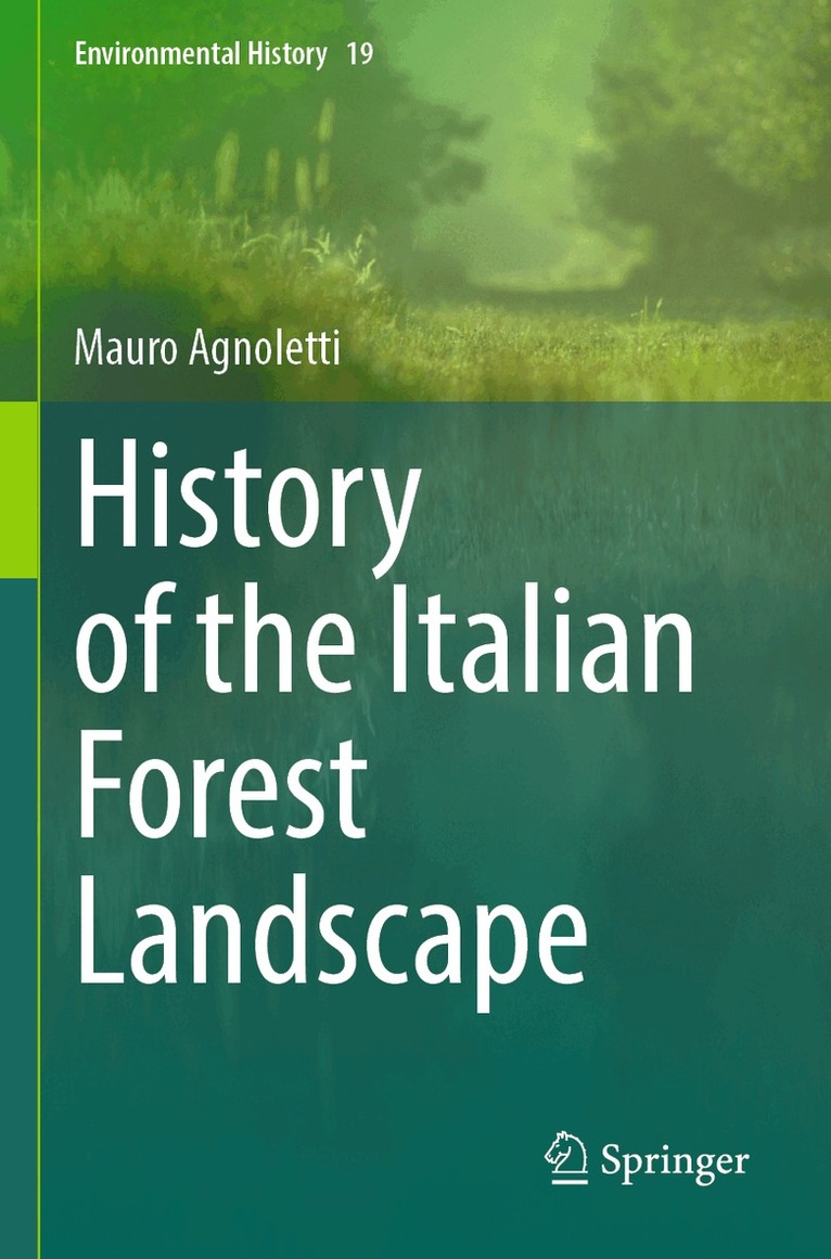 Mauro Agnoletti - History of the Italian Forest Landscape, Häftad