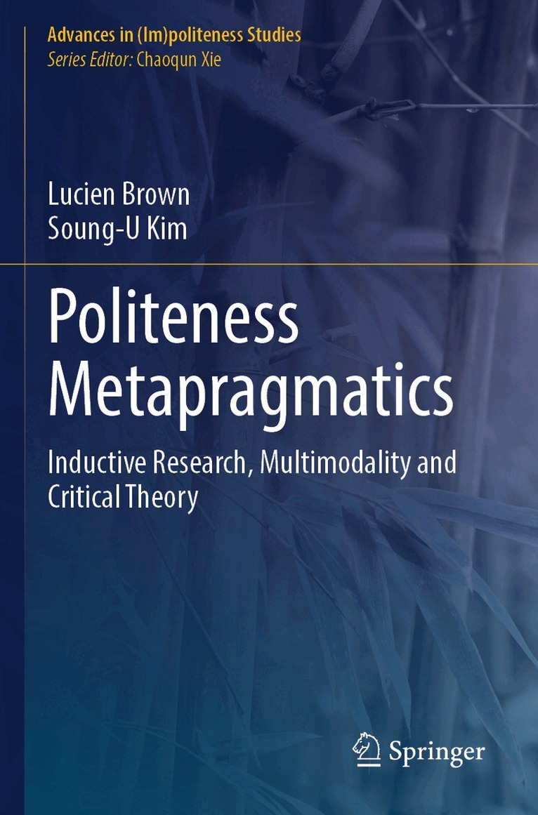 Lucien Brown, Soung-U Kim - Politeness Metapragmatics, Häftad. Tillgänglighet: Lägg i varukorg