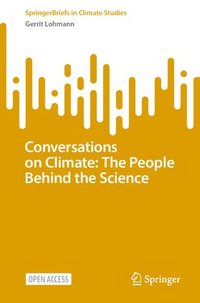 bokomslag Conversations on Climate: The People Behind the Science