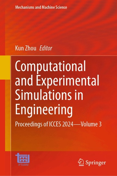 Kun Zhou - Computational and Experimental Simulations in Engineering, Inbunden