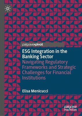 ESG Integration in the Banking Sector